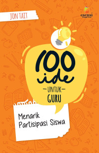Image of 100 Ide Untuk Guru : Menarik Partisipasi Siswa