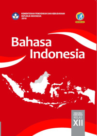 Image of BAHASA INDONESIA KELAS XII KURIKULUM 2013 EDISI REVISI 2018