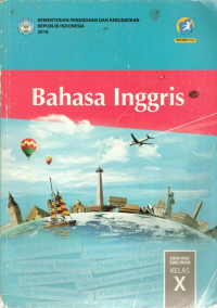 Image of Bahasa Inggris SMA/MA/SMK/MAK Kelas X K13 Edisi Revisi 2016