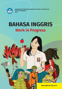 Image of Bahasa Inggris Work In Progress SMA Kelas X Kur Merdeka