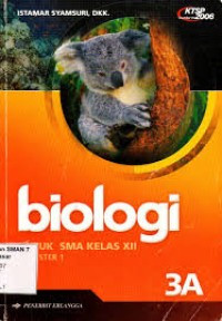 Image of Biologi 3A SMA Kelas XII Semester 1 KTSP 2006