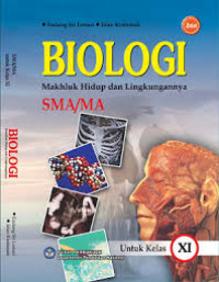 Image of Biologi Makhluk Hidup dan Lingkungannya SMA Kelas XI KTSP BSE