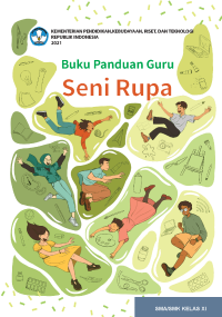 Image of Buku Panduan Guru Seni Rupa SMA Kelas XI Kur. Merdeka