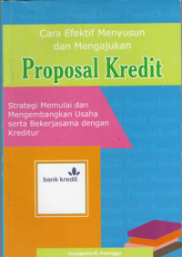 Image of Cara Efektif Menyusun dan Mengajukan Proposal Kredit