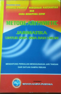 Image of Metode Arithmetic Jarimatika Untuk SMP, SMA dan Umum