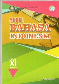 Image of MODUL BAHASA INDONESIA KELAS XI SEMESTER 1 KURIKULUM 2013