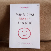 Image of Nanti Juga Sembuh Sendiri