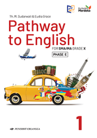 Image of PATHWAY 1 TO ENGLISH FOR SMA/MA GRADE XI PHASE F