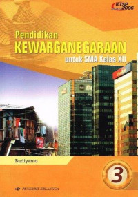 Image of Pendidikan Kewarganegaraan 3 SMA Kelas XII KTSP 2006