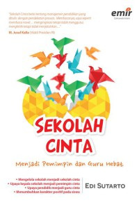 Image of Sekolah Cinta : Menjadi Pemimpin dan Guru Hebat