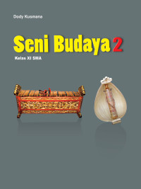 Image of Seni Budaya 2 SMA Kelas XI K13