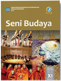 Image of Seni Budaya SMA Kelas XI Semester 1 K13 Edisi Revisi 2017